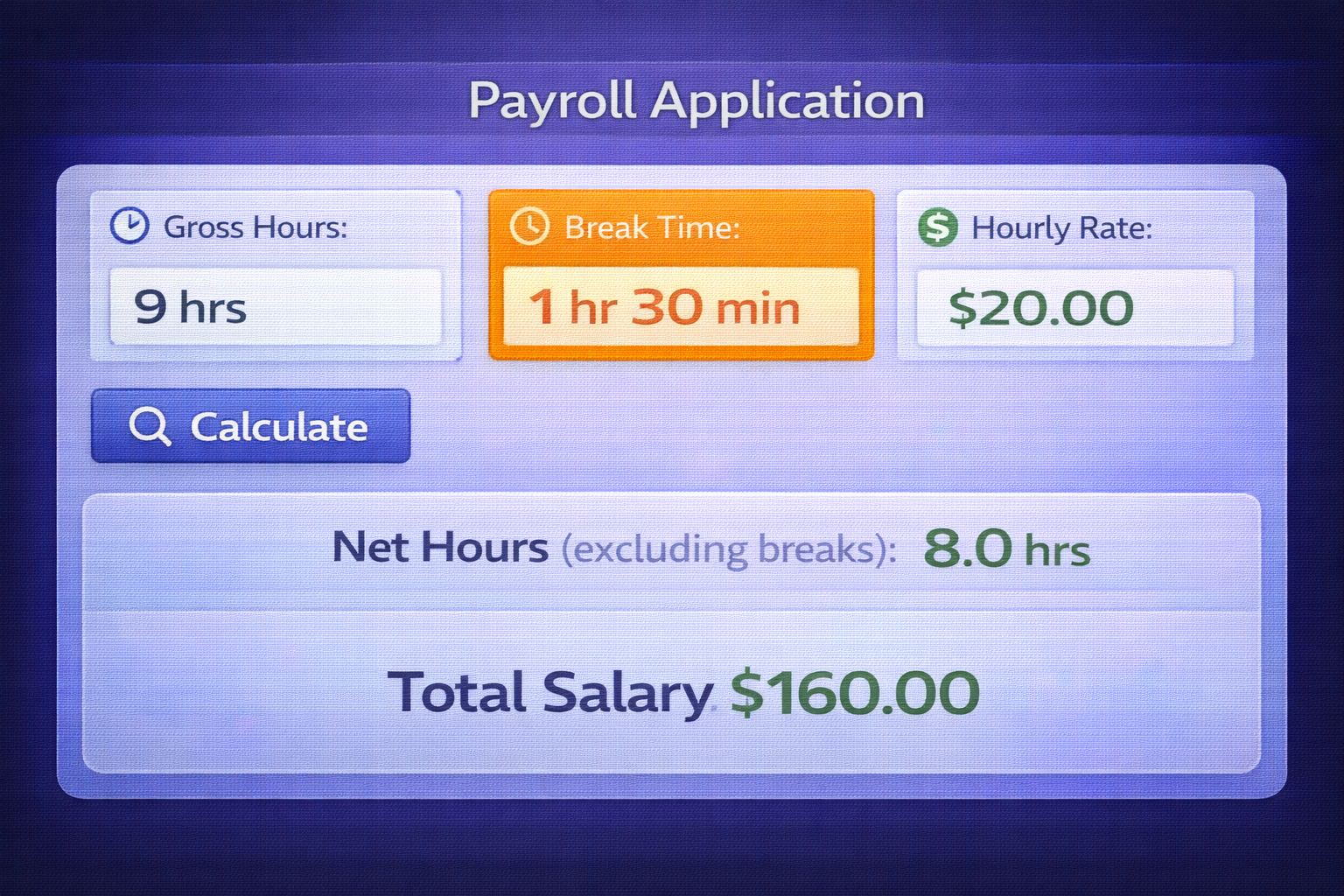 Payroll application calculating net hours after breaks for salary and attendance